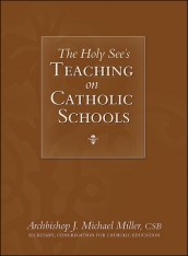 The Holy See’s Teaching on Catholic Schools